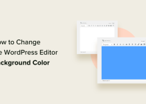 WordPress Blok Düzenleyicinin Arka Plan Rengi Nasıl Özelleştirilir